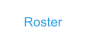 Roster